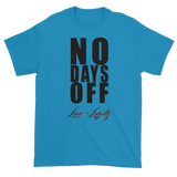 Sapphire T-Shirt with "No Days Off" Written in black above the Love & Loyalty logo.