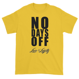 Yellow T-Shirt with "No Days Off" Written in black above the Love & Loyalty logo.
