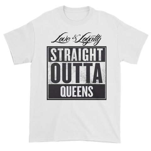 White T-shirt with "Straight Outta Queens" written below the Love & Loyalty Logo.