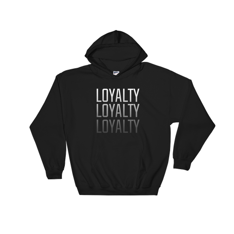 "Loyalty" Hoodies
